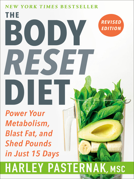 Title details for The Body Reset Diet, Revised Edition by Harley Pasternak - Available